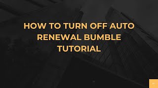 How To Turn Off Auto Renewal Bumble Tutorial
