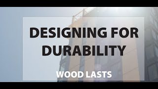 Designing for Durability: The Advantages of Wood Construction