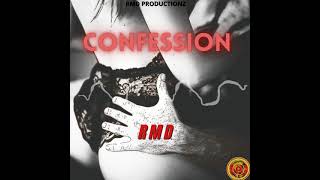 RMD- CONFESSION.   #mahdbreed #dancehall #confession #worldmusic #