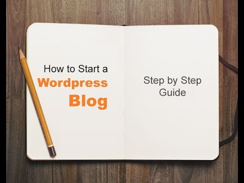 How To Create A Wordpress Blog - Step-by-Step Guide - YouTube