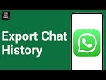 How to Export WhatsApp Chat History ?