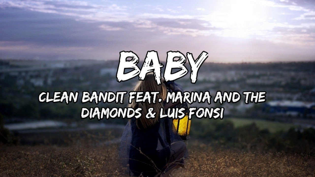 Clean Bandit Feat. Marina And The Diamonds & Luis Fonsi (Lyrics) - YouTube