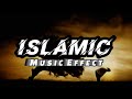 Islamic Motivational Background Music || Islamic Music Effect
