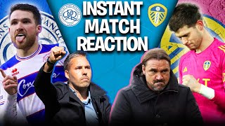 QPR vs Leeds United | WTF Was That? | INSTANT Match Reaction