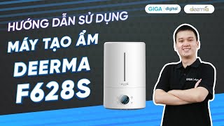 Hướng dẫn sử dụng máy tạo độ ẩm Deerma DEM-F628S (HDSD) | GIGA.vn