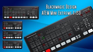 ATEM Mini Extreme vs ATEM Mini, Pro, and ISO