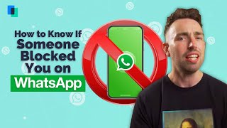 How to Know if Someone Blocked You on WhatsApp - 5 Simple Ways