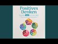 Kapitel 29.2 & Kapitel 30.1 - Positives Denken - Das große 5 in 1 Buch zum Glück: Opferrolle...