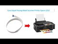 Cara Mengganti Kabel Scanner Printer Epson L210 L220 L350 L360 L365 dll