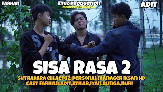 SISA RASA 2 - Film Motivasi