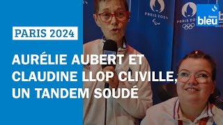 Paris 2024 : Aurélie et Claudine, un tandem très soudé