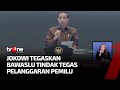 Hadiri Konsolidasi Nasional Bawaslu, Ini Pesan Jokowi | Kabar Pagi tvOne