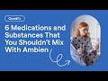 6 Medication and Substances To Avoid While On Ambien | GoodRx