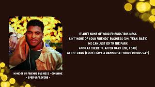 none of ur friends business - ginuwine・sped up/reverb・