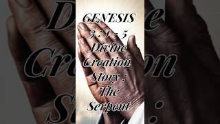 Genesis 3:1-5 Divine Creation Story: The Serpent #BibleStudy #Genesis3 #TheSerpent