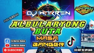 Albularyong Buta - Masa Banger (DjWarren Remix)