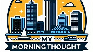 My morning thought podcast ep1