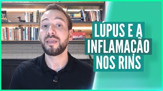 Lúpus e a inflamação nos rins