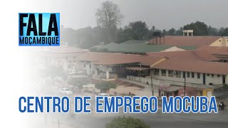 Na Zambézia: O Distrito de Mocuba terá um Centro de Emprego construído de raíz @PortalFM24