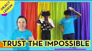 Trust the Impossible - (Object Lessons) - Leader Resources