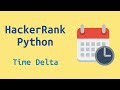 37. HackerRank Python Preparation - Time Delta - Challenge Solution