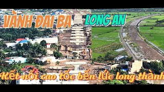 Vành Đai Ba Đoạn Qua Long An Kết Nối Cao Tốc Bến Lức-Long Thành Tai Nút Giao Mỹ Yên.