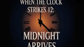 When the Clock Hits Midnight: A Whispered Truths Story