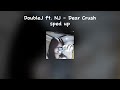 DoubleJ ft. NJ - Dear Crush | (sped up)