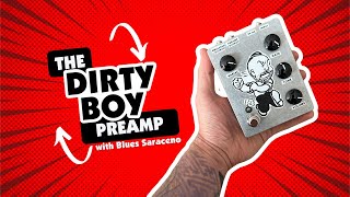 Dirty Boy PREAMP with Blues Saraceno