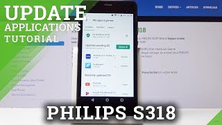 How to Update Apps in PHILIPS S318 - Download Newest App Version