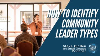 How To Identify Your Community Leader Types