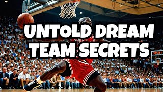 The Surprising Truth About the 1992 Dream Team Nobody Tells You