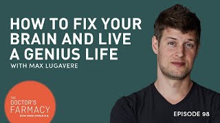 How To Fix Your Brain And Live A Genius Life