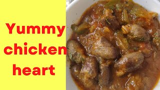 Yummy Chicken heart recipe |How to cook chicken hearts recipe