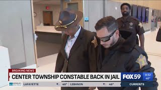 Embattled Center Township constable ordered to return to jail