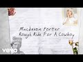 MacKenzie Porter - Rough Ride For A Cowboy (Lyric Video)