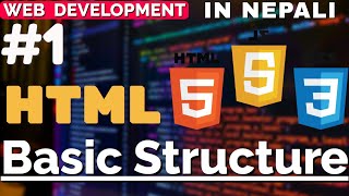 Introduction HTML - Basic Structure - Web Development Tutorial in Nepali #1 - Full course - DaKulX