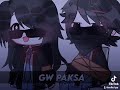 gw paksa gacha meme trend my au ib tiktok