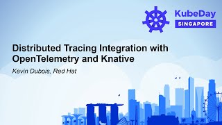 Distributed Tracing Integration with OpenTelemetry and Knative - Kevin Dubois, Red Hat