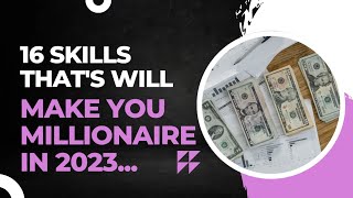 16 Skills That's Will Make You Millionaire In 2023..... Dreams||Motivation||Success #shorts #viral
