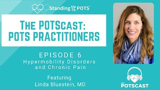 The POTScast Episode 6: Hypermobility Disorders and Chronic Pain with Dr. Linda  Bluestein