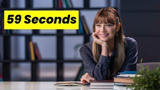 Self-Improvement: The 59-Second Guide