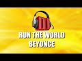 Beyoncé - Run The World (Remix)