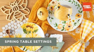 Spring Table Settings | Spring Decor | Hobby Lobby®