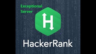 Exceptional Server| hackerrank solution | c++ hacker rank solution