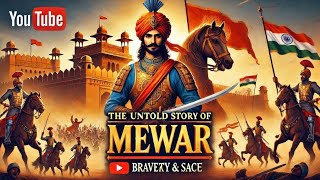 मेवाड़ का गौरवशाली इतिहास | Maharana Pratap history of Mewad | Mewar's Hidden History Revealed!