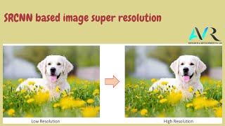 SRCNN based Image Super Resolution