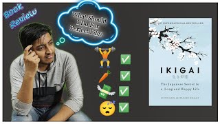 Top 8 Ways To Live Happy and Long Life| Ikigai Book Summary| Book Review| Bookwirm