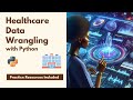 Healthcare Data Wrangling with Python Course