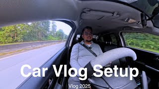 Cara Setup Vlog Dalam Kereta CarVlog#2